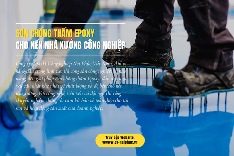 Sơn Chống Thấm Epoxy Cho Nền Nhà Xưởng Công Nghiệp